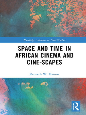 cover image of Space and Time in African Cinema and Cine-scapes